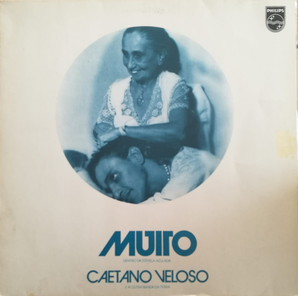 Caetano Veloso & A Outra Banda Da Terra – Muito (Dentro Da Estrela 