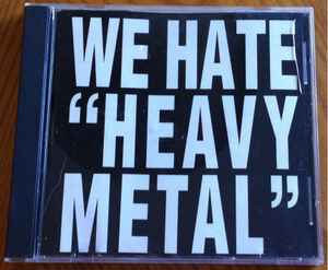 CMJ Metal Marathon Sampler '89: We Hate 