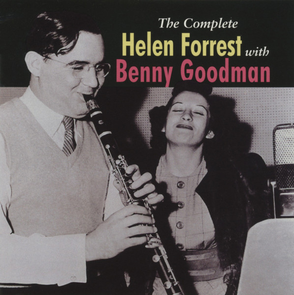 Helen Forrest, Benny Goodman – The Complete Helen Forrest With