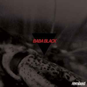 Baba Black - Remixed album cover