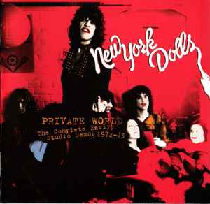 New York Dolls - Private World (The Complete Early Studio Demos 1972-73) album cover