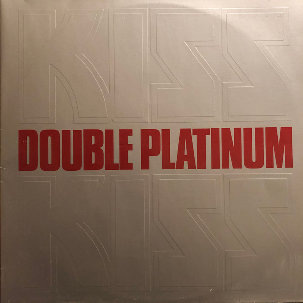 Kiss – Double Platinum (1982, Vinyl) - Discogs