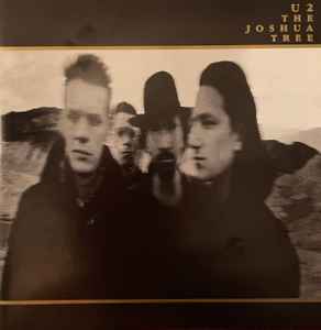 U2 – The Joshua Tree (1987, Gatefold, Vinyl) - Discogs