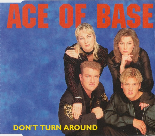 Ace Of Base – Don't Turn Around (1994, CD) - Discogs