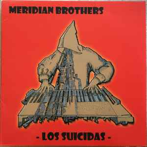 Los Suicidas - Meridian Brothers