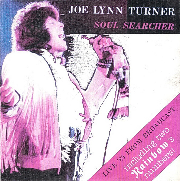 Joe Lynn Turner – Soul Searcher - Live '85 From Broadcast (CDr