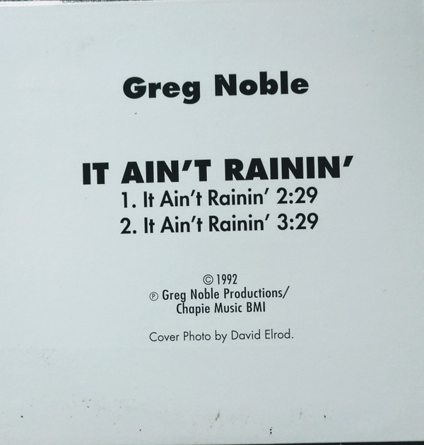 last ned album Greg Noble - It Aint Rainin