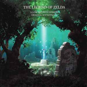 The Legend Of Zelda: A Link Between Worlds Original Soundtrack - Ryo Nagamatsu