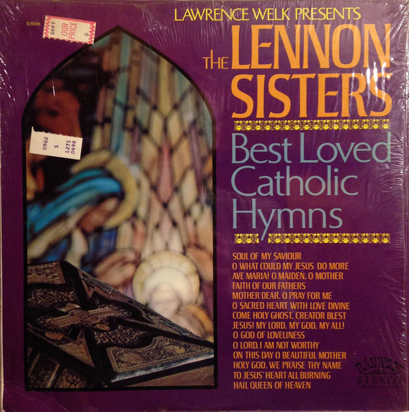 Lawrence Welk Presents The Lennon Sisters - Singing The Best-Loved