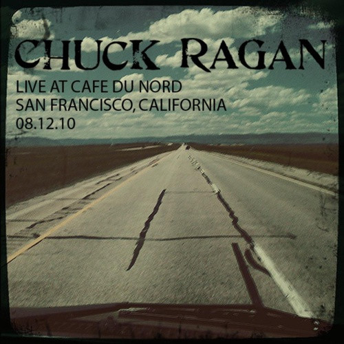 télécharger l'album Chuck Ragan - Live At Cafe Du Nord