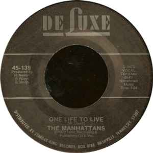 Manhattans - One Life To Live