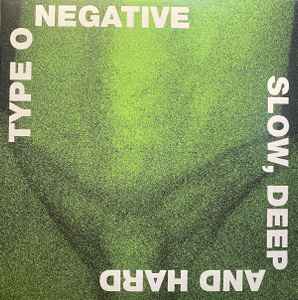 Type O Negative - Slow, Deep And Hard album cover