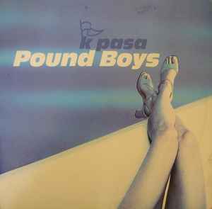 Pound Boys – K Pasa (2001, Vinyl) - Discogs