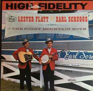 Lester Flatt & Earl Scruggs With The Foggy Mountain Boys – Lester