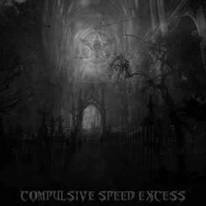 Various - Compulsive Speed Excess! album cover