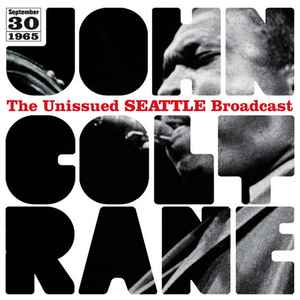 The Unissued Seattle Broadcast - John Coltrane