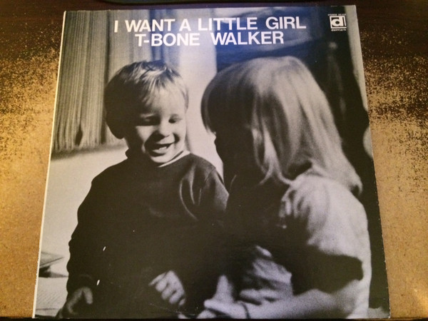 T-Bone Walker – I Want A Little Girl (1992, CD) - Discogs
