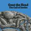Goat The Head - The Call Of Ixodes