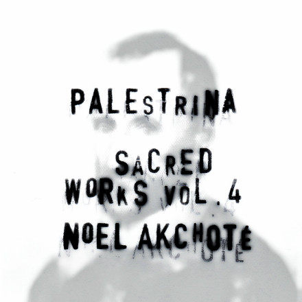 baixar álbum Giovanni Pierluigi Da Palestrina, Noël Akchoté - Sacred Works Vol 4