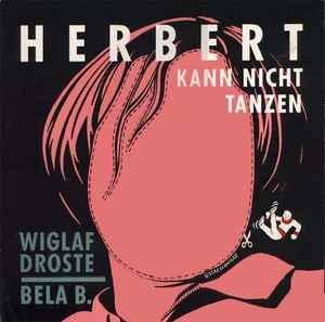 Wiglaf Droste - Herbert Kann Nicht Tanzen Album-Cover