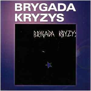 Brygada Kryzys - Brygada Kryzys album cover