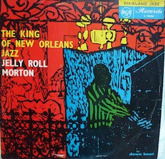 Jelly Roll Morton - The King Of New Orleans Jazz | Releases | Discogs