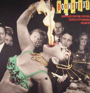 Boom Stix! (Blues & Rhythm, Popcorn, Exotica & Tittyshakers Vol. 10) - Various