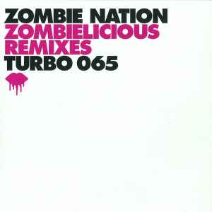 Zombie Nation - Zombielicious Remixes album cover