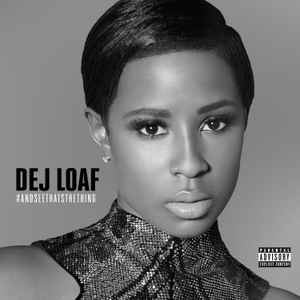 Dej Loaf - #AndSeeThatsTheThing album cover