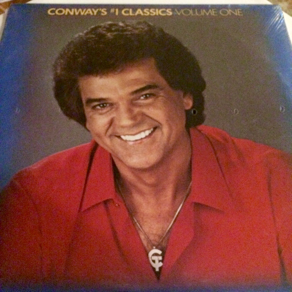 Conway Twitty - Conway's #1 Classics Volume 1 | Releases | Discogs