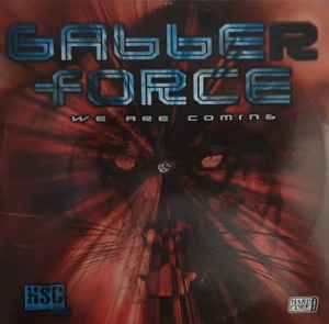 Gabber Force - We Are Coming album cover