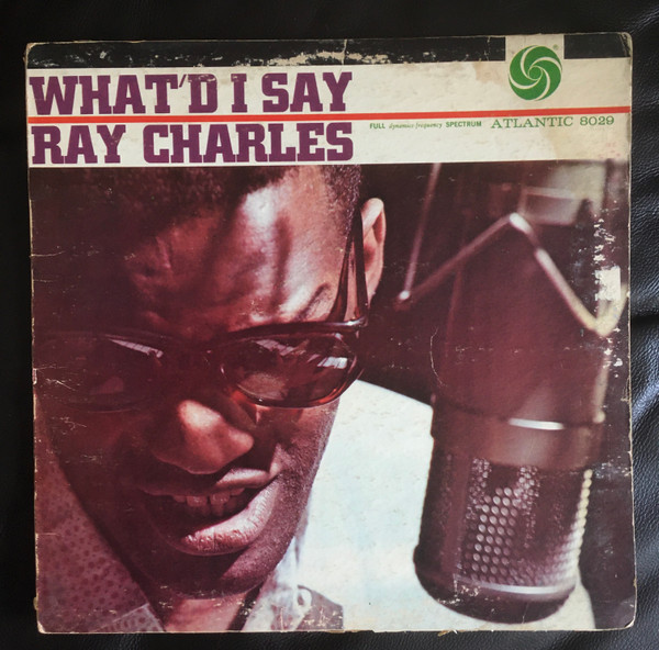 Ray Charles – What'd I Say (1959, Black Label, Vinyl) - Discogs