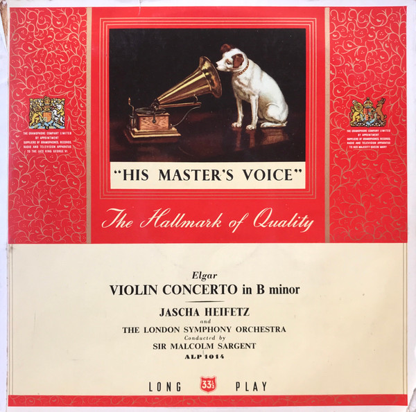 Elgar , Jascha Heifetz And The London Symphony Orchestra Conducted By Sir Malcolm Sargent - Violin Concerto In B Minor | His Master's Voice (ALP 1014) - main