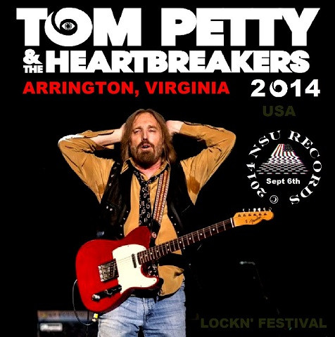 Tom Petty & The Heartbreakers – Arrington, Virginia 2014 Lockn