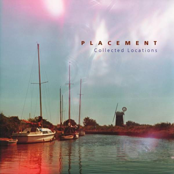 descargar álbum Placement - Collected Locations