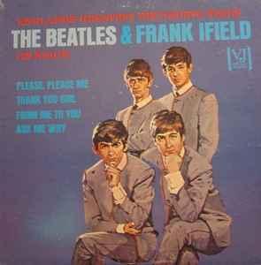 The Beatles & Frank Ifield – The Beatles And Frank Ifield On Stage