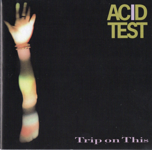 last ned album Acid Test - Trip On This
