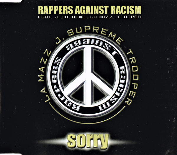 Rappers Against Racism featuring J. Supreme, La Mazz, Trooper 