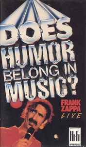 Frank Zappa - Does Humor Belong In Music? album cover