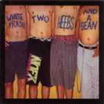 Cover of White Trash, Two Heebs And A Bean, 2009-08-00, Vinyl