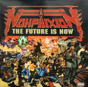 The Future Is Now - Non Phixion