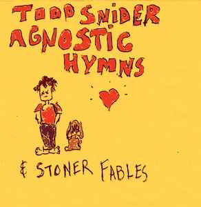 Todd Snider - Agnostic Hymns & Stoner Fables album cover