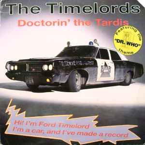 Doctorin' The Tardis - The Timelords