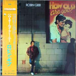 HOW OLD ARE YOU? (TRADUÇÃO) - Robin Gibb 