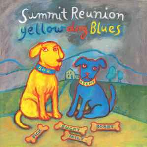 Summit Reunion - Yellow Dog Blues album cover