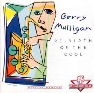 Gerry Mulligan - Re-birth Of The Cool album cover