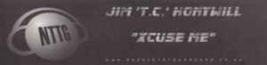 Jim TC Honywill - Xcuse Me album cover