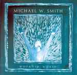 Worship Again / Michael W. Smith