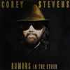 Corey Stevens - Rumors In The Ether