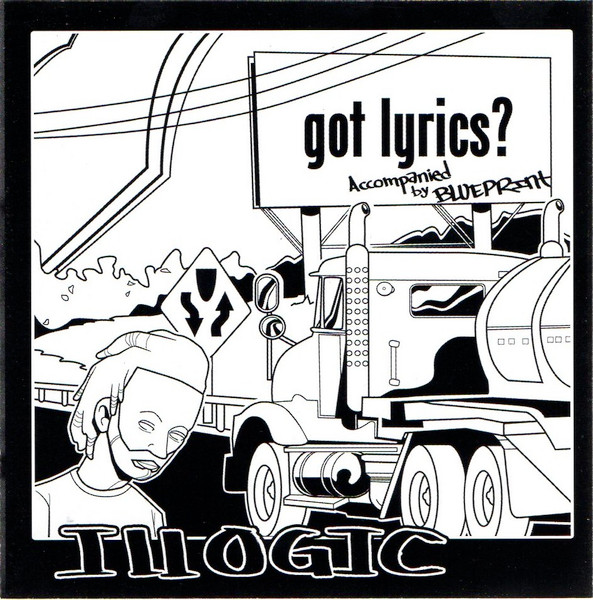 Illogic – Got Lyrics? (2002, CD) - Discogs